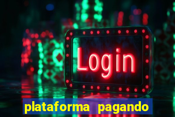 plataforma pagando no cadastro cassino